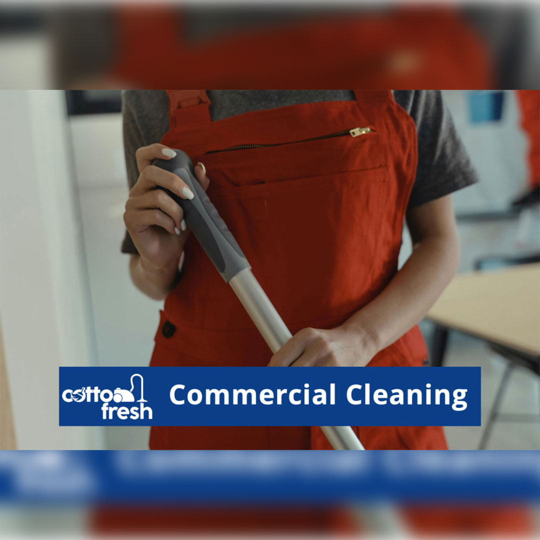 Commercial Cleaning by Cotton Fresh Cleaning Services